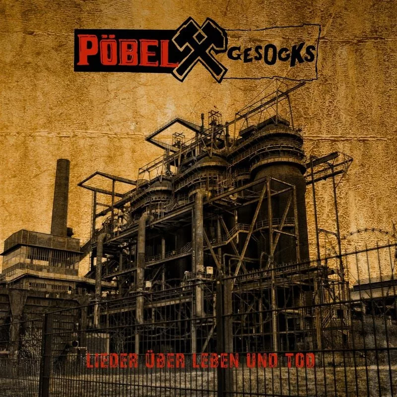 Pöbel & Gesocks — Lieder über Leben und Tod