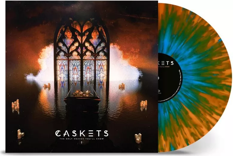 Caskets — The Only Heaven You’ll Know