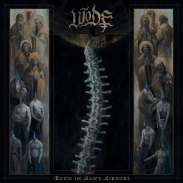 Wode — Burn In Many Mirrors
