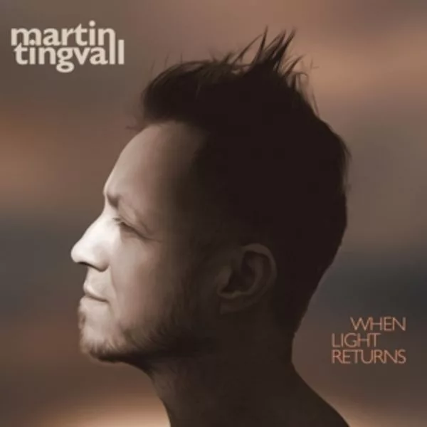 Martin Tingvall — When Light Returns