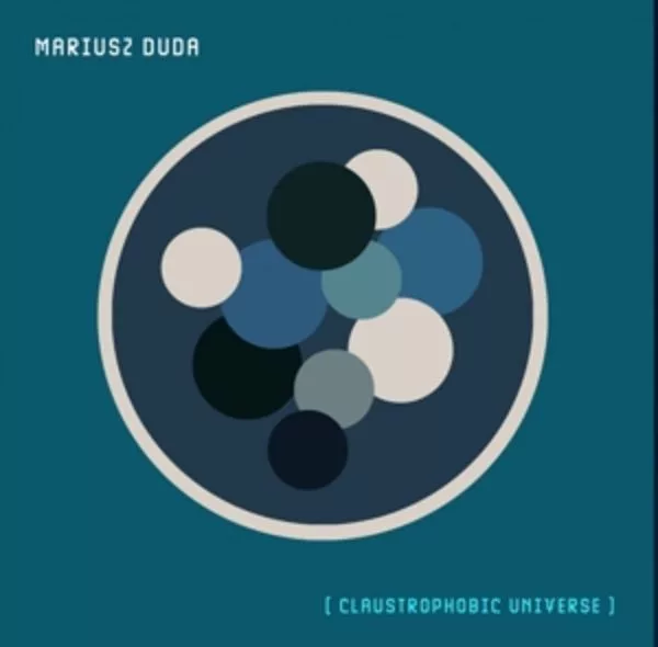 Mariusz Duda — Claustrophobic Universe