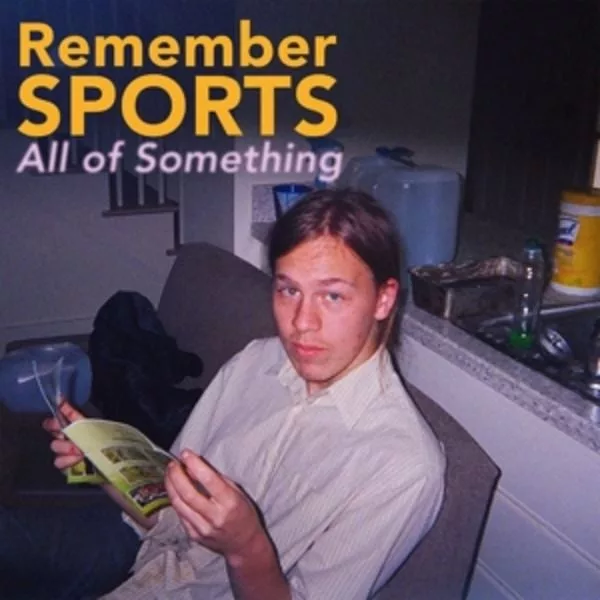 Remember Sports — All Of Something