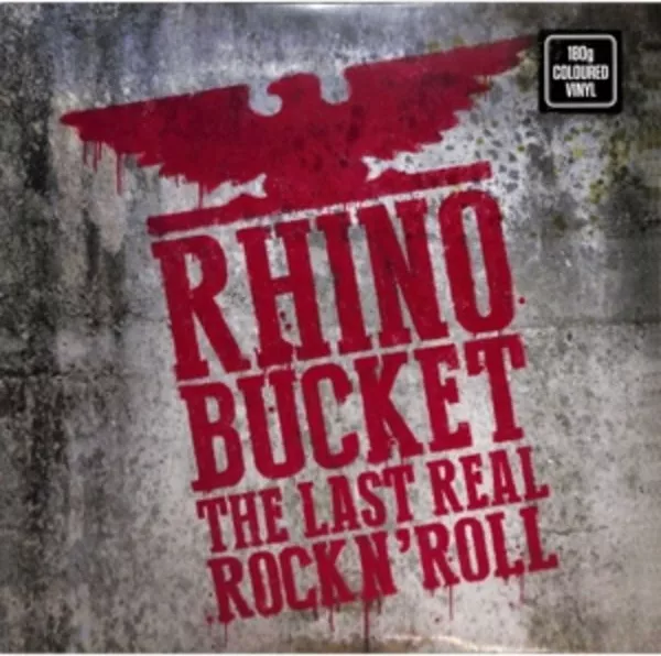 Rhino Bucket — The Last Real Rock´N´ Roll