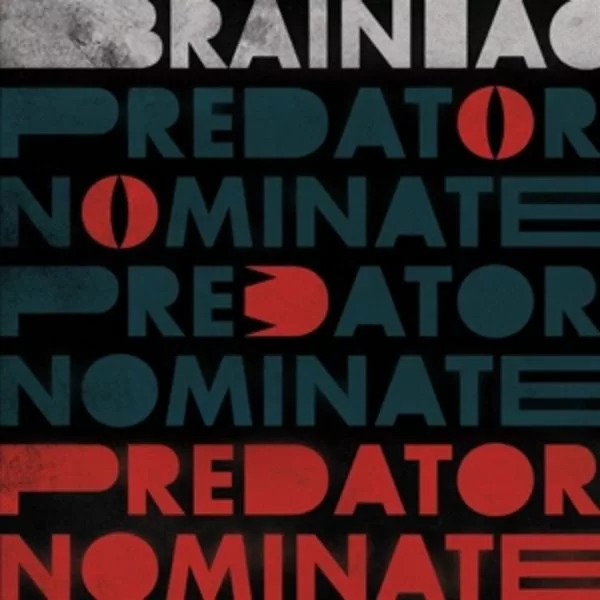 Brainiac — The Predator Nominate E.P.