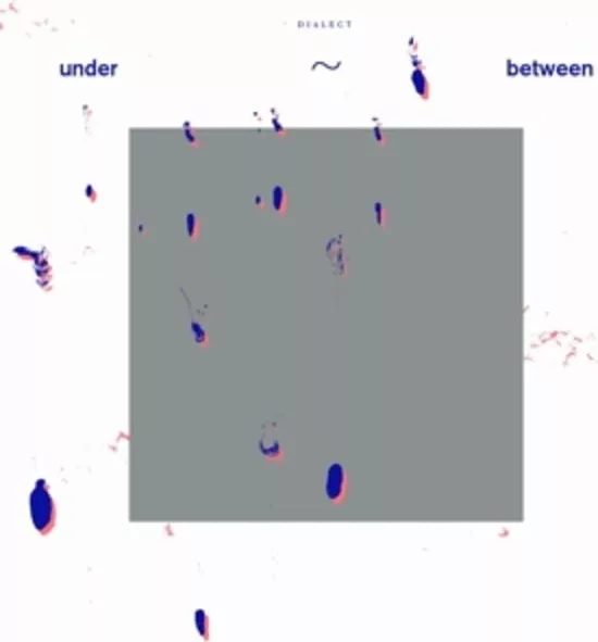 Dialect — under~between