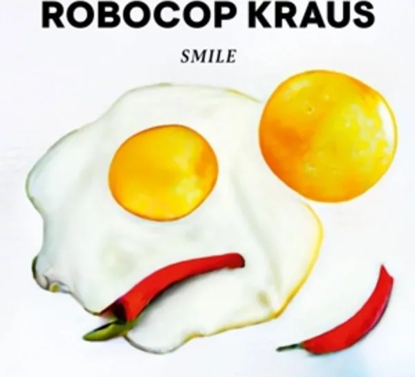 Robocop Kraus — Smile