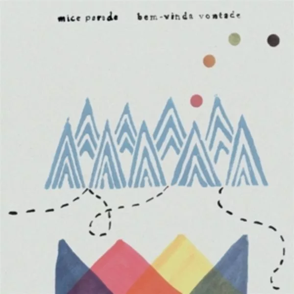Mice Parade — Bem-Vinda Vontade