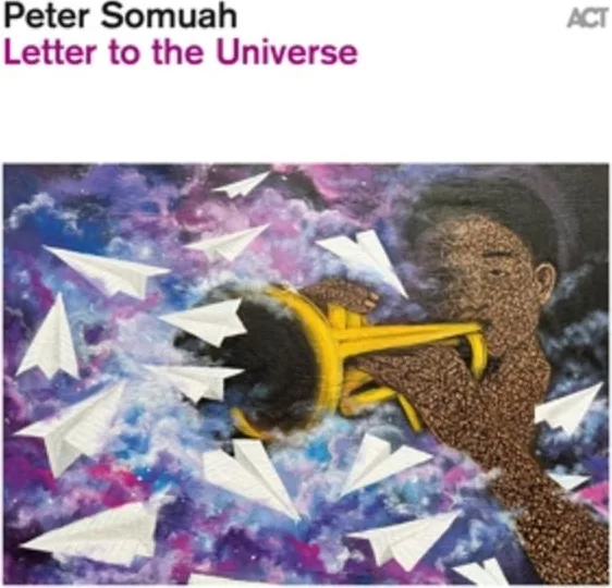 Peter Somuah — Letter To The Universe