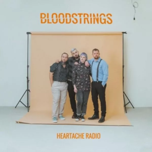 The Bloodstrings — Heartache Radio