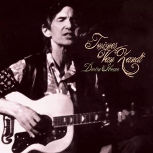 Townes Van Zandt — Down Home