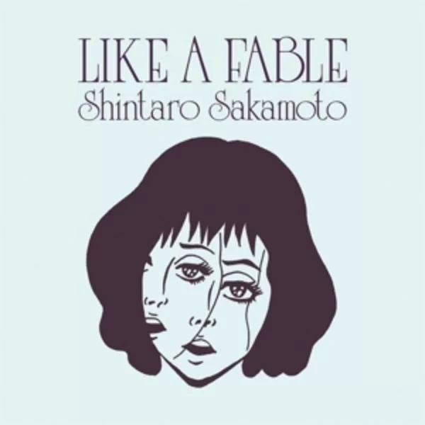 Shintaro Sakamoto — Like A Fable
