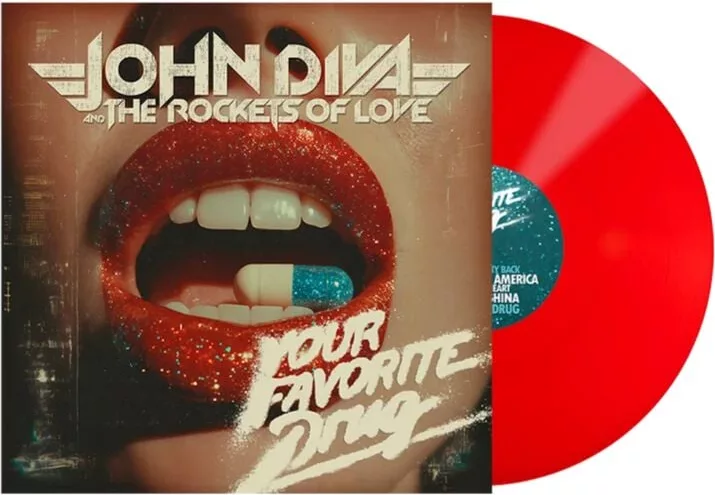 John Diva & The Rockets Of Love — Your favorite Drug