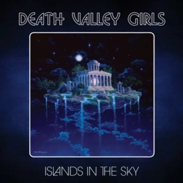 Death Valley Girls — Islands In The Sky
