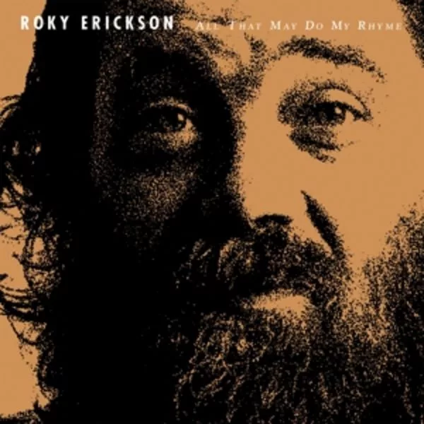 Roky Erickson — All That May Do My Rhyme