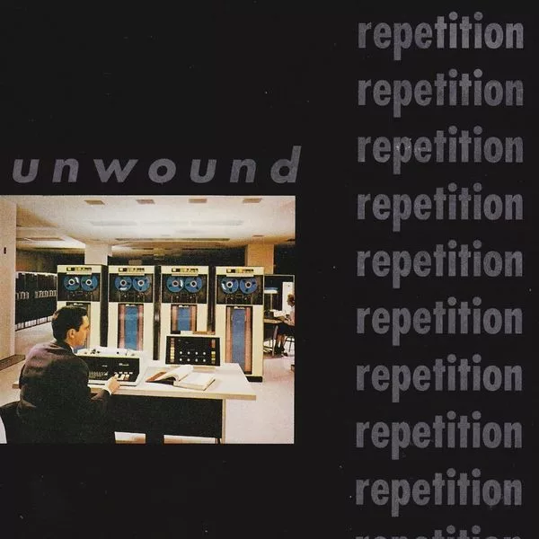 Unwound — Repetition