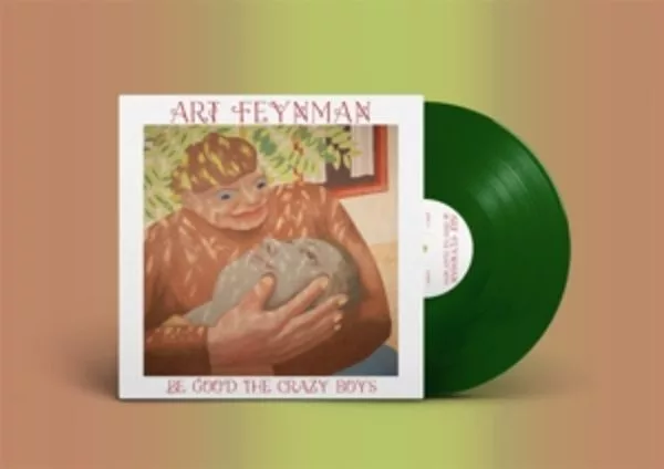 Art Feynman — Be Good The Crazy Boys