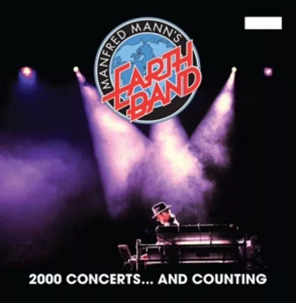 Manfred Mann's Earth Band — 2000 Concerts… And Counting