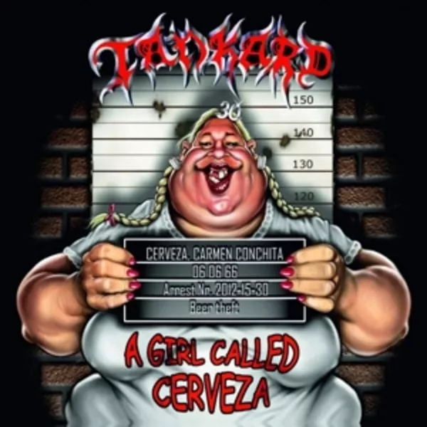 Tankard — A Girl Called Cerveza