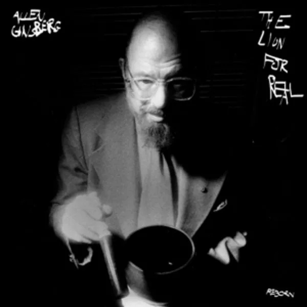 Allen Ginsberg — The Lion For Real, Re-Born