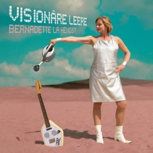 Bernadette La Hengst — Visionäre Leere