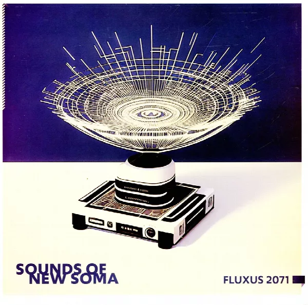 Sounds Of New Soma — Fluxus 2071