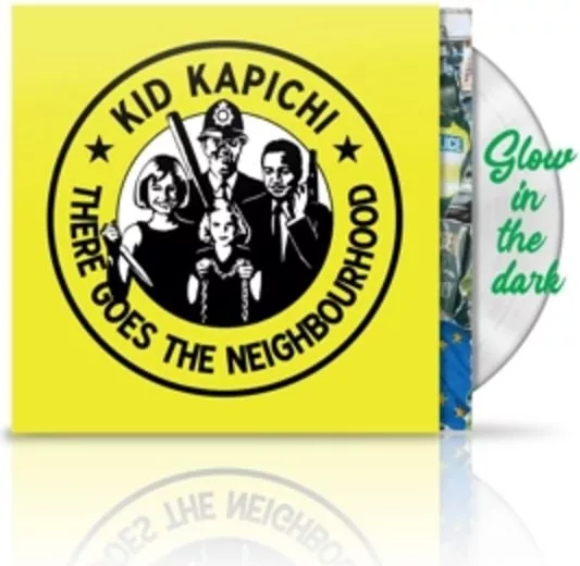 Kid Kapichi — There Goes The Neighbourhood