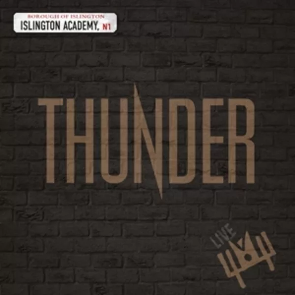 Thunder — Live At Islington Academy