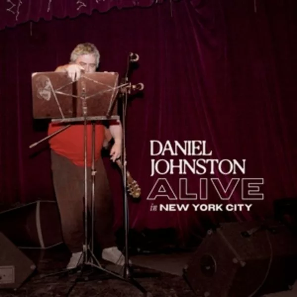 Daniel Johnston — Alive In New York City