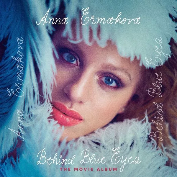 Anna Ermakova — Behind Blue Eyes