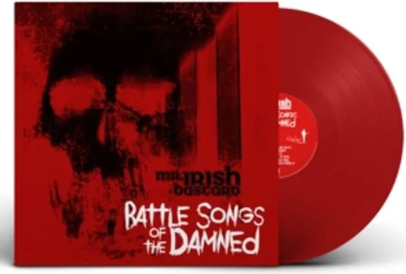 Mr. Irish Bastard — Battle Songs Of The Damned