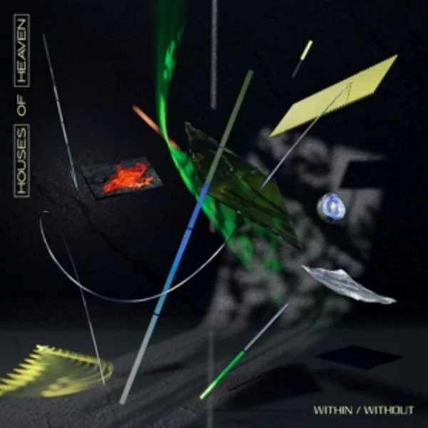 Houses Of Heaven — Within / Without