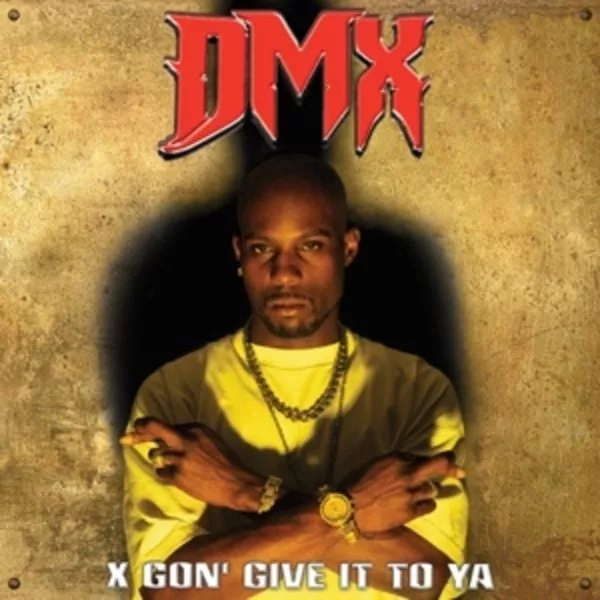 DMX — X Gon' Give It To Ya
