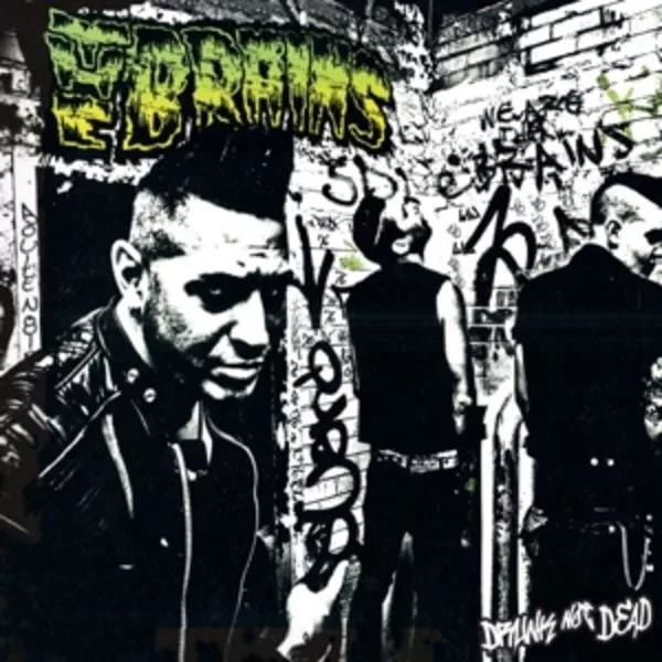 The Brains — Drunk Not Dead