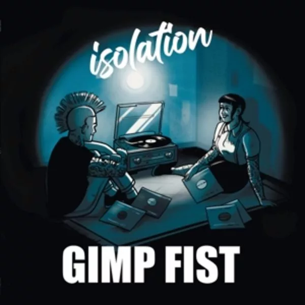 Gimp Fist — Isolation