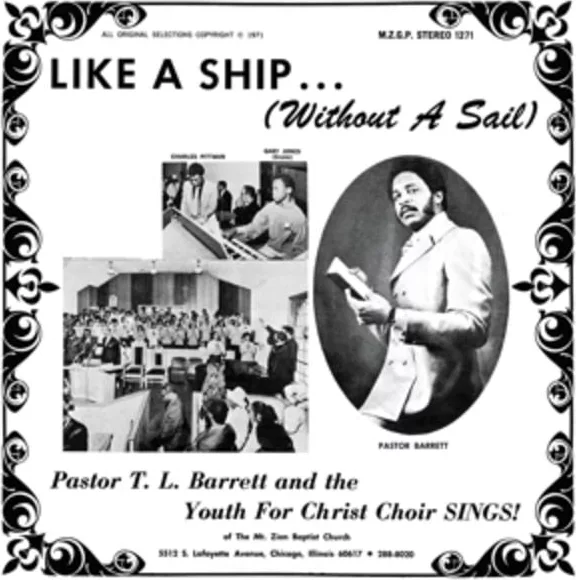 Pastor T. L. Barrett And The Youth For Christ Choir — Like A Ship... (Without A Sail)