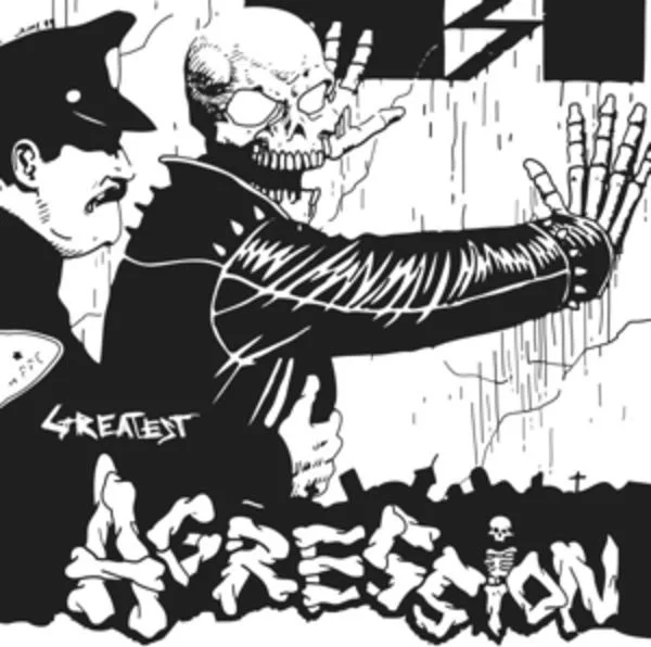 Agression — Greatest