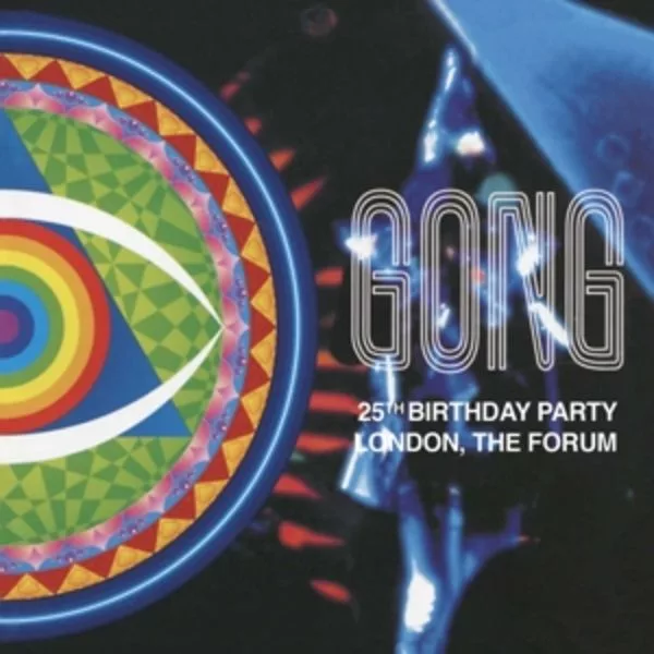 Gong — 25th Birthday Party, London, The Forum