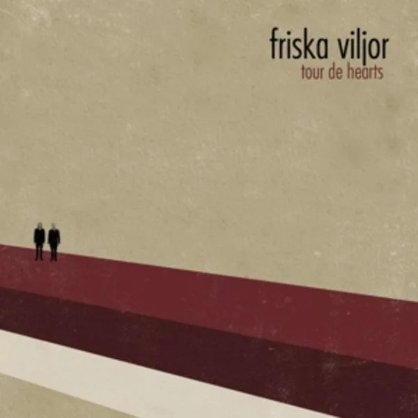 Friska Viljor — Tour De Hearts