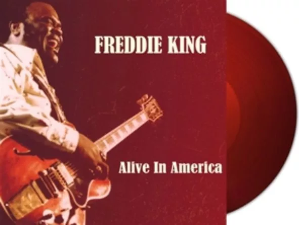 Freddie King — Alive In America