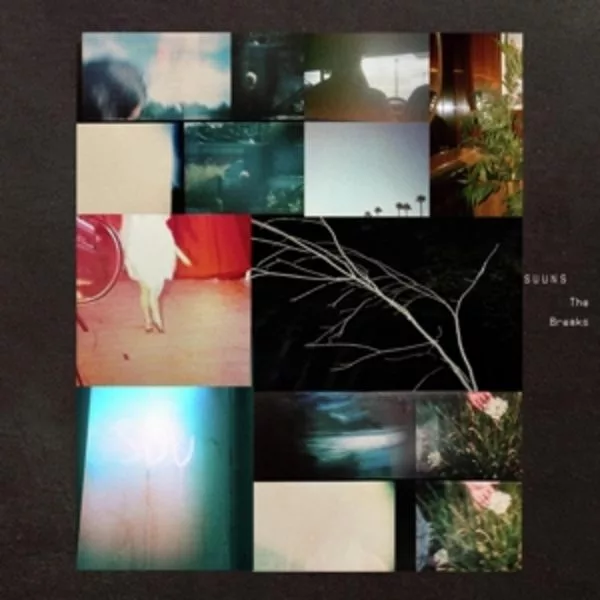 Suuns — The Breaks