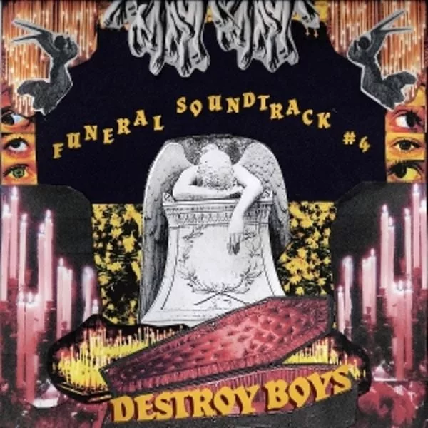 Destroy Boys — Funeral Soundtrack #4
