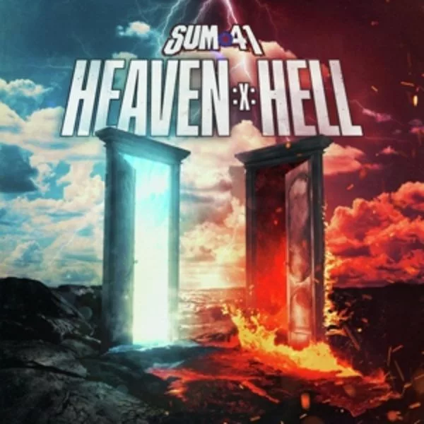 Sum 41 — Heaven :x: Hell