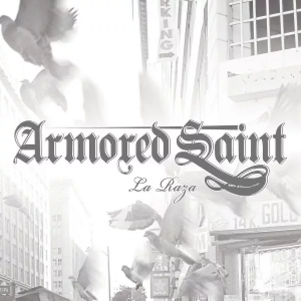 Armored Saint — La Raza