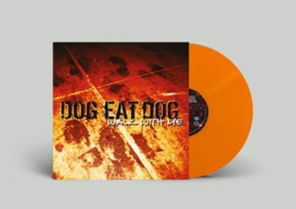 Dog Eat Dog — Walk With Me