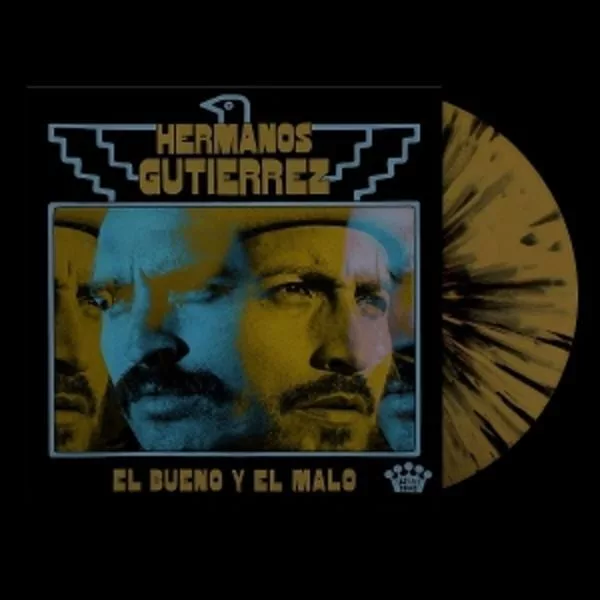 Hermanos Gutiérrez — El Bueno Y El Malo