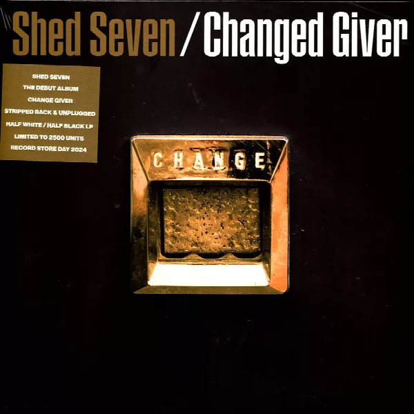 Shed Seven — Changed Giver