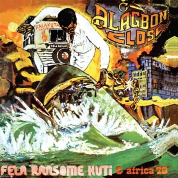 Fela Ransome Kuti* & Africa 70 — Alagbon Close