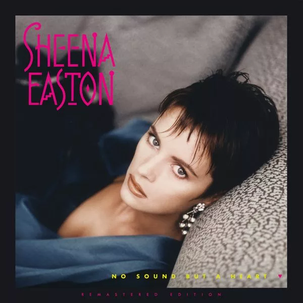Sheena Easton — No Sound But A Heart
