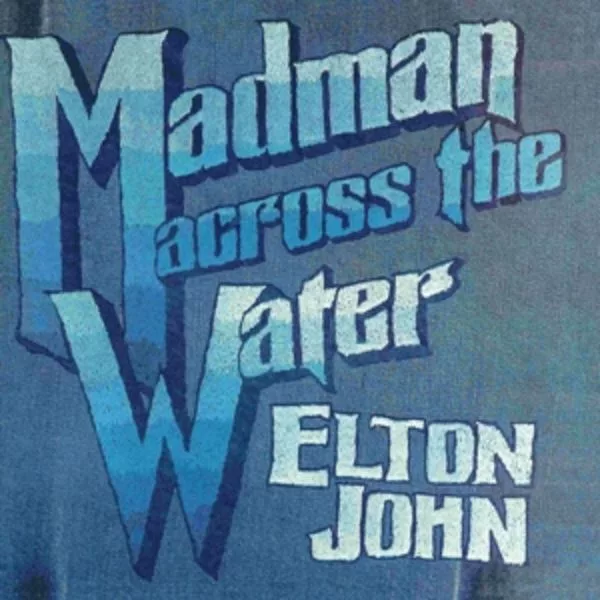 Elton John — Madman Across The Water
