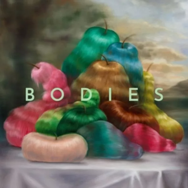 Bodies — Bodies